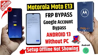 All Motorola Android 13 Frp Bypass | New Solution 2024 | Moto e13 Frp Unlock (without pc)
