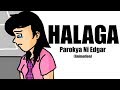 Halaga - Parokya ni Edgar[ANIMATION]