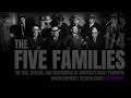 Five Families: The Rise, Decline, and Resurgence. Pt.1 of 4 (SEE LINK IN DESCRIPTION 4 Pt. 2 ,3 , 4)