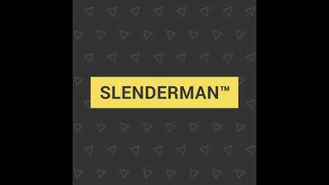 Intro tặng cho anh slenderman ™