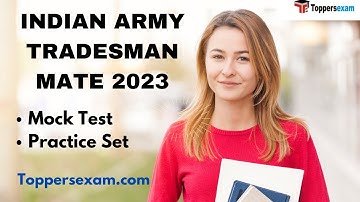 INDIAN ARMY TRADESMAN MATE Questions Paper, Mock Test, Syllabus, Study Material, Practice Set