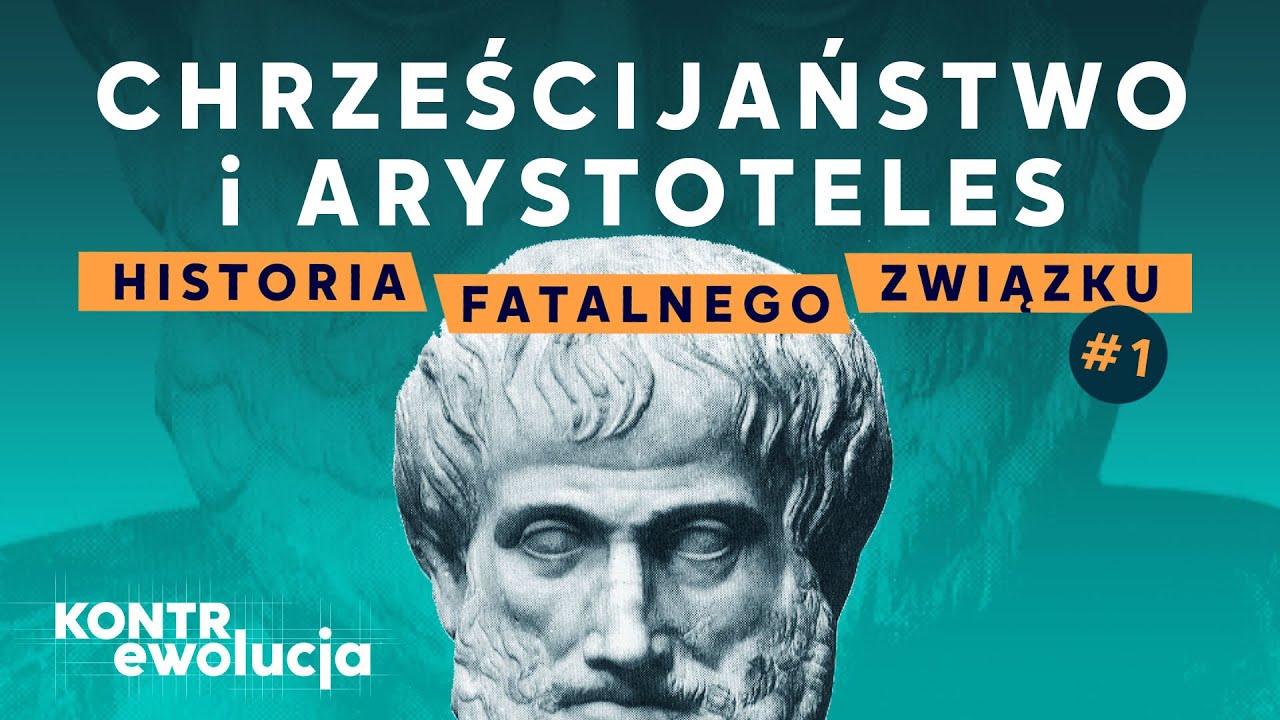 Chrześcijaństwo i Arystoteles – historia fatalnego związku #1 |  KontrEwolucja