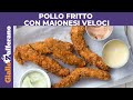 POLLO FRITTO CON MAIONESI VELOCI (panatura croccante con i corn flakes!)