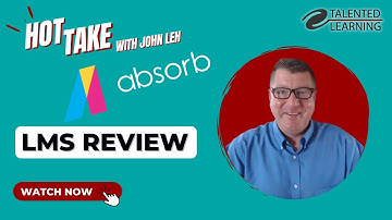 Absorb LMS Review | Talented Learning | Hot Take