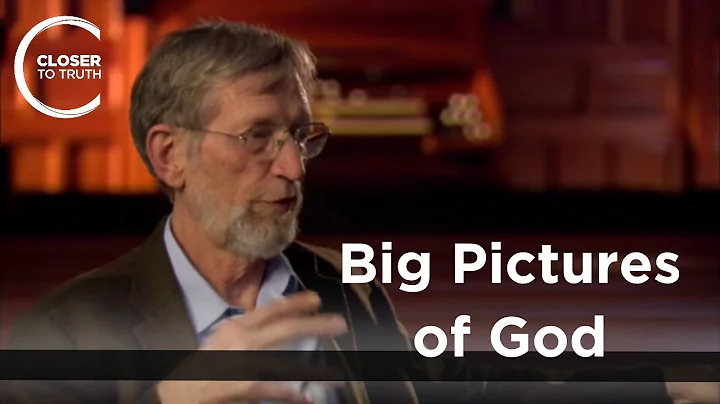 Alvin Plantinga - Big Pictures of God