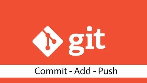 #2 - Git - Add - Commit - Push