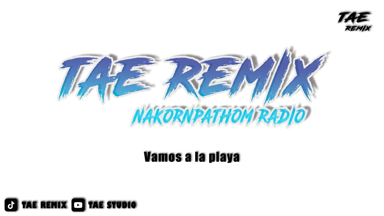 Vamos a la playa - BUSTEC MEGA STYELE - [ TAE REMIX ]
