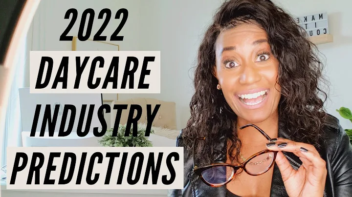 2022 Daycare Industry Predictions: Are you Ready f...