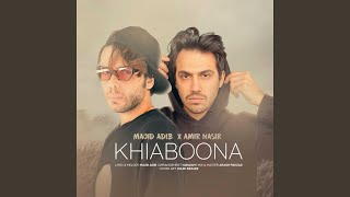 Khiaboona (feat. Majid Adib) - Amir Nasir