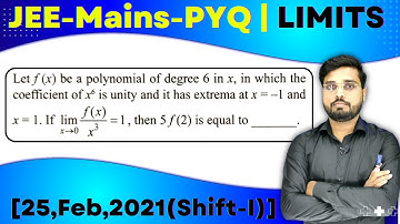 JEE Mains 2021 PYQ [25,Feb,2021(Shift-I)] | find the Limits of the function | LIMITS PYQ