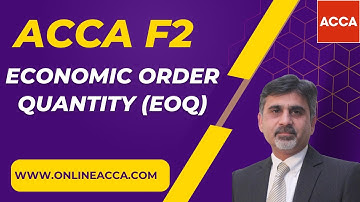 ACCA F2 - Economic Order Quantity (EOQ) | What is the EOQ order quantity? | Complete Guide To EOQ