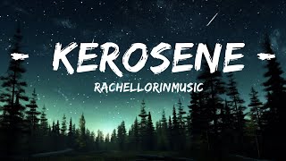 @RachelLorinMusic - Kerosene (Lyrics) [7clouds Release] | Best Songs