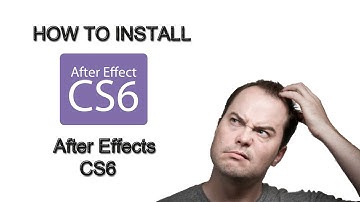 How To Install After Effects CS6.