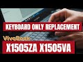 Asus Vivobook X1505ZA Keyboard only replacement, Faulty keyboard. 