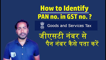 How to identify PAN in GST no|GST no से पैन no कैसे पता करें