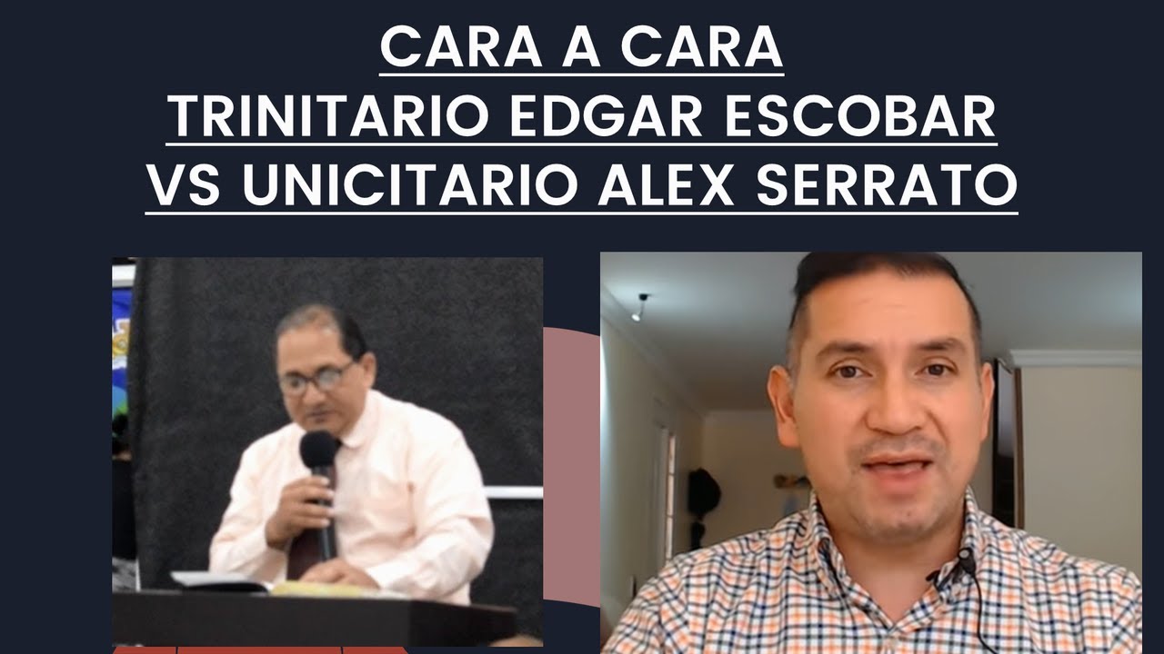 CARA A CARA JUAN 14:16 EDGAR ESCOBAR vs ALEX SERRATO