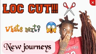 ‼️‼️‼️CUT MY LOCS AFTER 8 YEARS‼️‼️‼️ WATCH ME DO IT|WHY?|WHAT NOW?