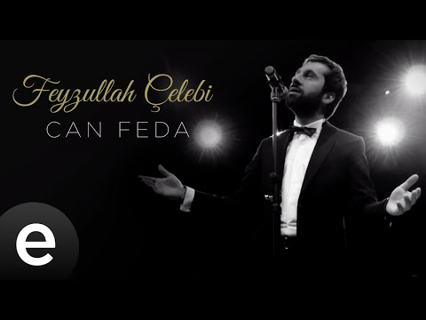 Feyzullah Çelebi - Can Feda (Official Music Video)