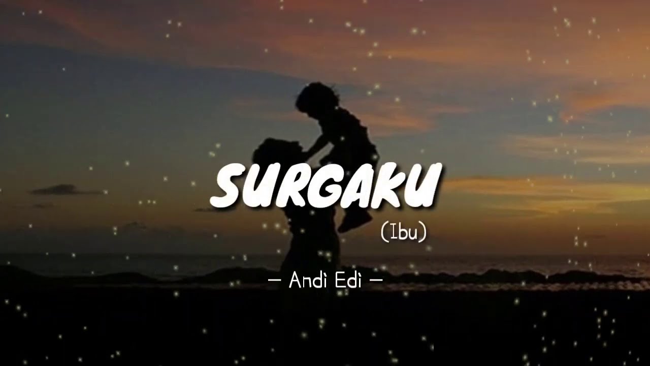 SURGAKU (ibu) - Musikalisasi Puisi - YouTube