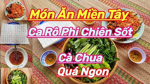 Cá Rô Phi Chiên Sốt Cà Chua||Cuốn Bánh Tráng Nước Mắm Chua Ngọt Cực Ngon..