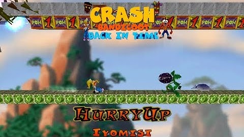 Crash Bandicoot - Back In Time Fan Game: Custom Level: Hurry Up! By Iyomisi