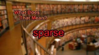 What does sparse mean?