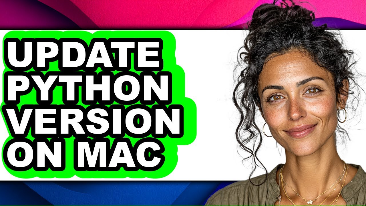 How to Update Python Version on Mac (full Guide)
