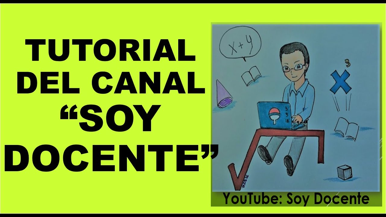Soy Docente Tutorial Del Canal Soy Docente Youtube Development Playbill Privacy Policy