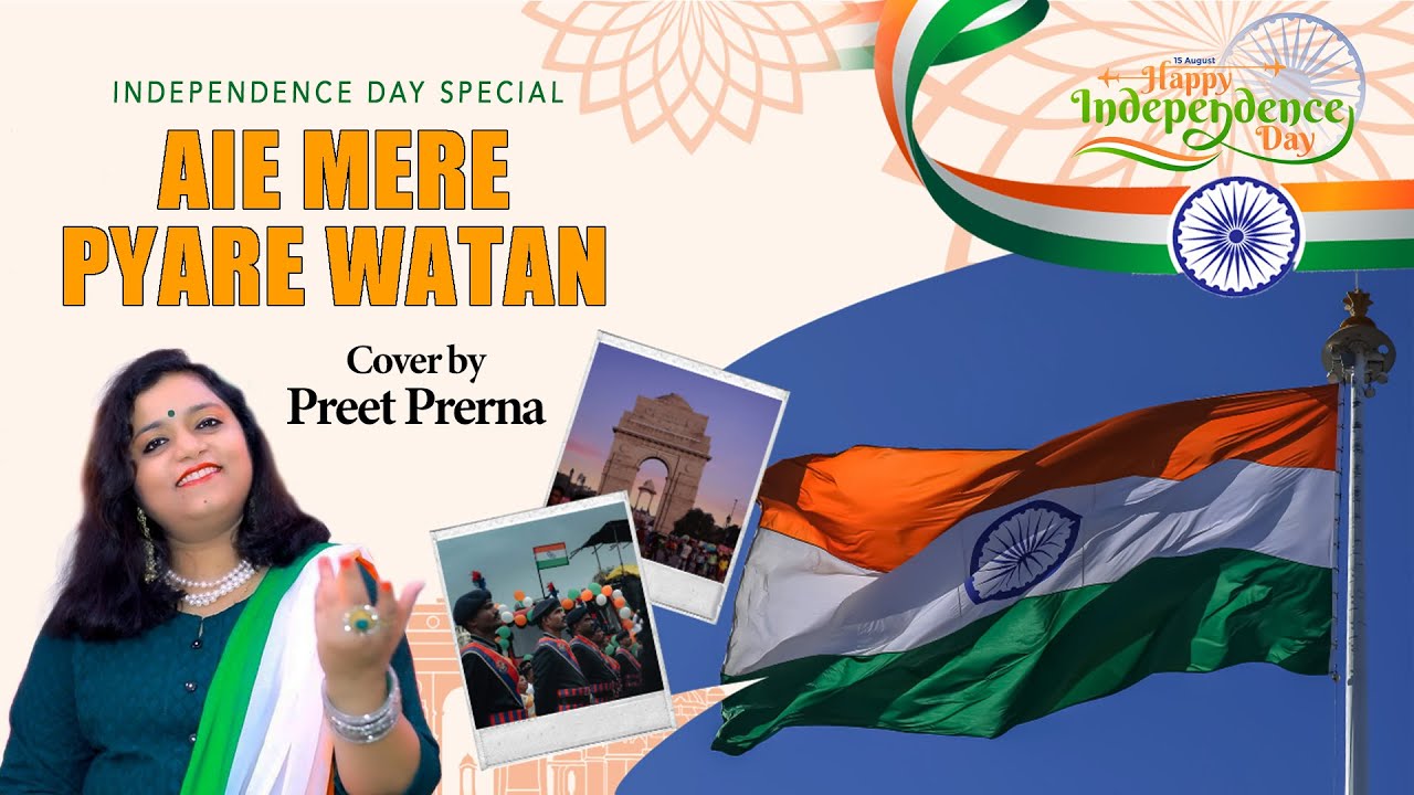 Aie Mere Pyaare Watan | Independence Day Special Medley 2025 | Patriotic Songs by Preet Prerna Aie Mere Pyaare Watan | Independence Day Special Medley 2025 | Patriotic Songs by Preet Prerna