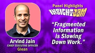 Fragmented Information Is Slowing Down Work | #WorkTech Advice with  Arvind Jain @gleanwork