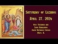 Saturday of lazaros  april 27 2024