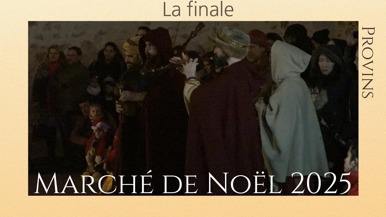 Marché de Noël 2025 - Provins - finale