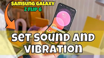 Sound and Vibration setting Samsung Galaxy Z Flip 6 || How to set sound and vibration