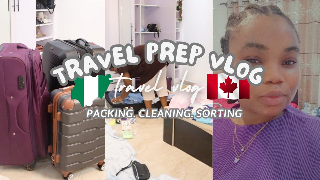 Relocating From Nigeria 🇳🇬 To Canada 🇨🇦 : TRAVEL PREP (VLOG 1)