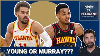 Is Trae Young or Dejounte Murray the better fit for the New Orleans Pelicans?