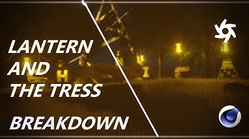 Lantern And The Trees - Cinema 4D And Octane Project Breakdown!