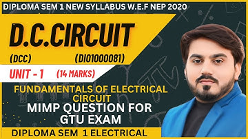 D.C.CIRCUIT (DCC) MIMP QUESTION FOR GTU EXAM || UNIT 1 || DIPLOMA SEM 1 ELECTRICAL MIMP FOR GTU EXAM