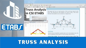CSI ETABS-cursus - 14 Vakwerkanalyse (voorbeeld 3.2), boek Structural Analysis door R.C Hibbeler ...