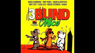 3 Blind Mice Riddim [Penthouse] / Shuga,Tony Tuff,Tony Rebel,Richie Stephens,Beres Hammond,Exco Levi