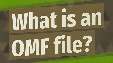 What is an OMF file?
