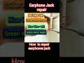Earphone Jack repair / how to repair earphones Jack #shorts #Creativeraju-1212 #earphonejack