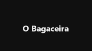 Video thumbnail of "Ponto Final - O Bagaceira"