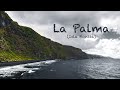 La Palma (Isla Bonita) [4K]