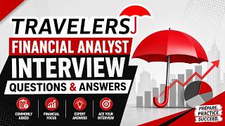Travelers Financial Analyst Interview Questions & Answers