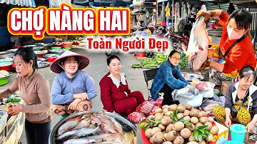 Bất Ngờ Đi CHỢ NÀNG HAI, SA ĐÉC, ĐỒNG THÁP, Phát Hiện Ở Đây Bán Cá, Rau Củ, Trái Cây Rất Ngon Giá Rẻ