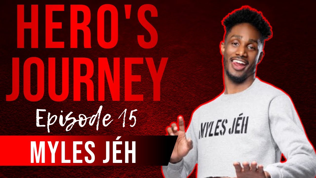 Myles Jéh Discusses Fame Vs. Legacy | Hero's Journey Ep. #15