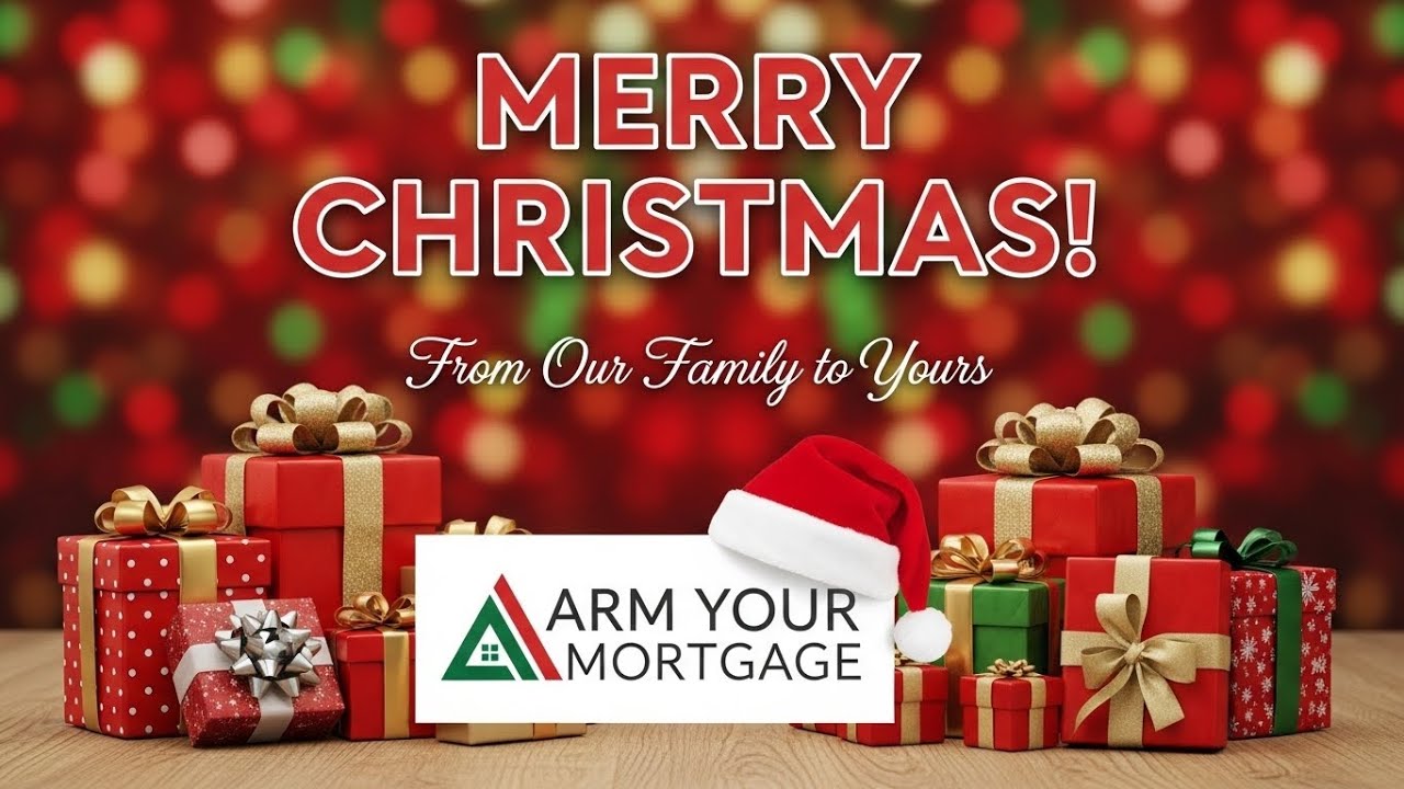Merry Christmas from Arm Your Mortgage! 🎄