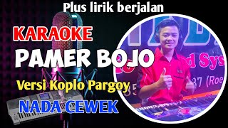 PAMER BOJO (Didi Kempot) - KARAOKE NADA CEWEK || Versi Koplo Pargoy || Manual Technics KN 2600