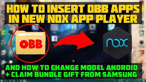 How to Insert Obb Apps in New Nox App Player