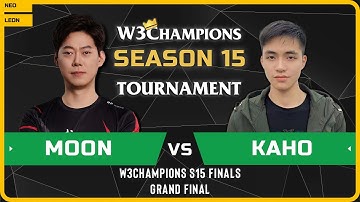 WC3 - [NE] Moon vs Kaho [NE] - GRAND FINAL - W3Champions S15 Finals